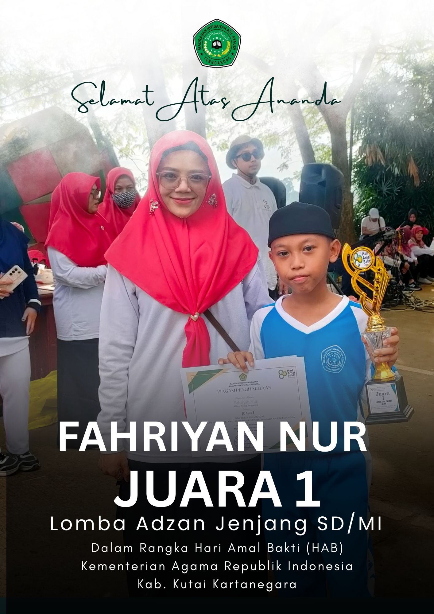 Ananda Fahriyan Nur, peserta didik MI Asy-Syauqi, meraih Juara 1 Lomba Adzan jenjang SD/MI pada kegiatan Hari Amal Bakti Kementerian Agama Republik Indonesia Kabupaten Kutai Kartanegara.